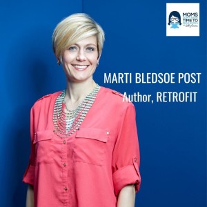 Marti Bledsoe Post, RETROFIT: THE PLAYBOOK FOR MODERN MOMS