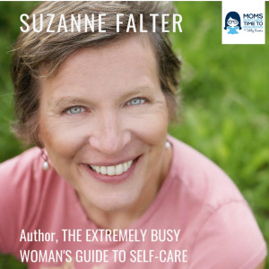 Suzanne Falter, THE EXTREMELY BUSY WOMAN'S GUIDE TO SELF-CARE