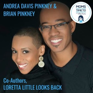 Andrea Davis Pinkney and Brian Pinkney, LORETTA LITTLE LOOKS BACK