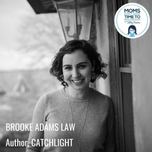 Brooke Adams Law, CATCHLIGHT
