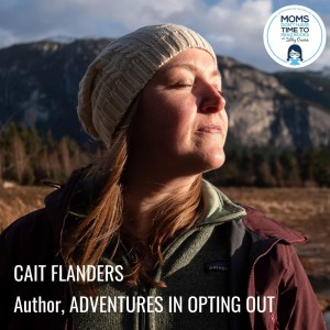 Cait Flanders, ADVENTURES IN OPTING OUT