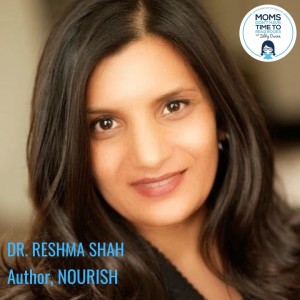 Dr. Reshma Shah, NOURISH