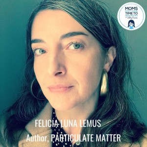 Felicia Luna Lemus, PARTICULATE MATTER