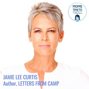 Jamie Lee Curtis, LETTERS FROM CAMP