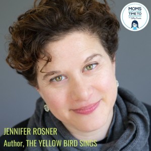 Jennifer Rosner, THE YELLOW BIRD SINGS