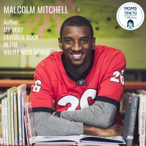Malcolm Mitchell, MY VERY FAVORITE BOOK IN THE WHOLE WIDE WORLD