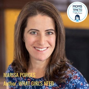 Marisa Porges, WHAT GIRLS NEED