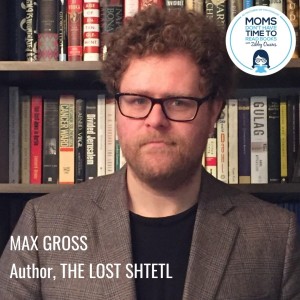 Max Gross, THE LOST SHTETL