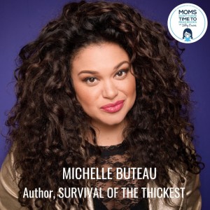 Michelle Buteau, SURVIVAL OF THE THICKEST