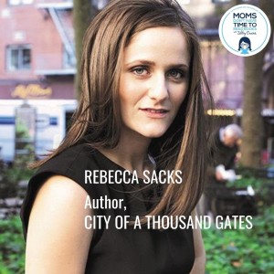 Rebecca Sacks, CITY OF A THOUSAND GATES