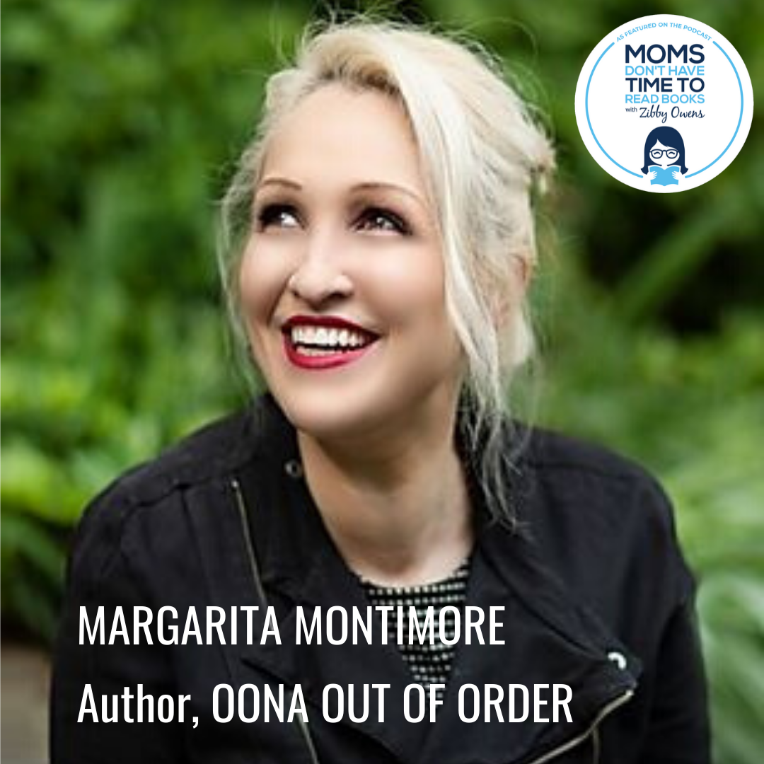 Margarita montimore oona out of order