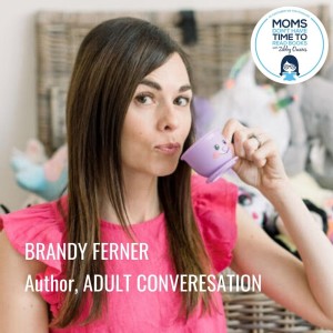 Brandy Ferner, ADULT CONVERSATION