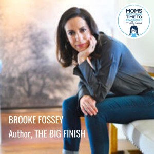 Brooke Fossey, THE BIG FINISH