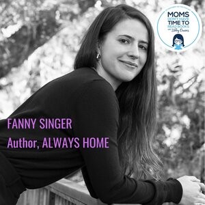 Fanny Singer, ALWAYS HOME