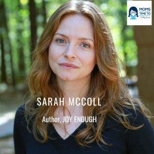 Sarah McColl, Author of JOY ENOUGH