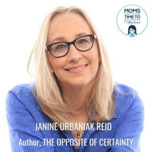 Janine Urbaniak Reid, THE OPPOSITE OF CERTAINTY