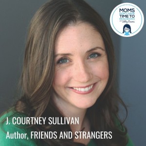 J. Courtney Sullivan, FRIENDS AND STRANGERS