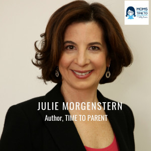 Julie Morgenstern, TIME TO PARENT