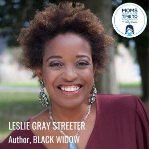 Leslie Gray Streeter, BLACK WIDOW