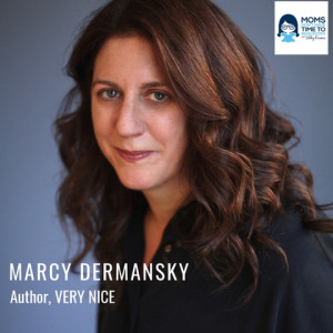 Marcy Dermansky, VERY NICE