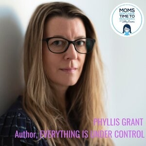 Phyllis Grant, EVERYTHING IS UNDER CONTROL