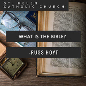 Russ Hoyt - What is the Bible?