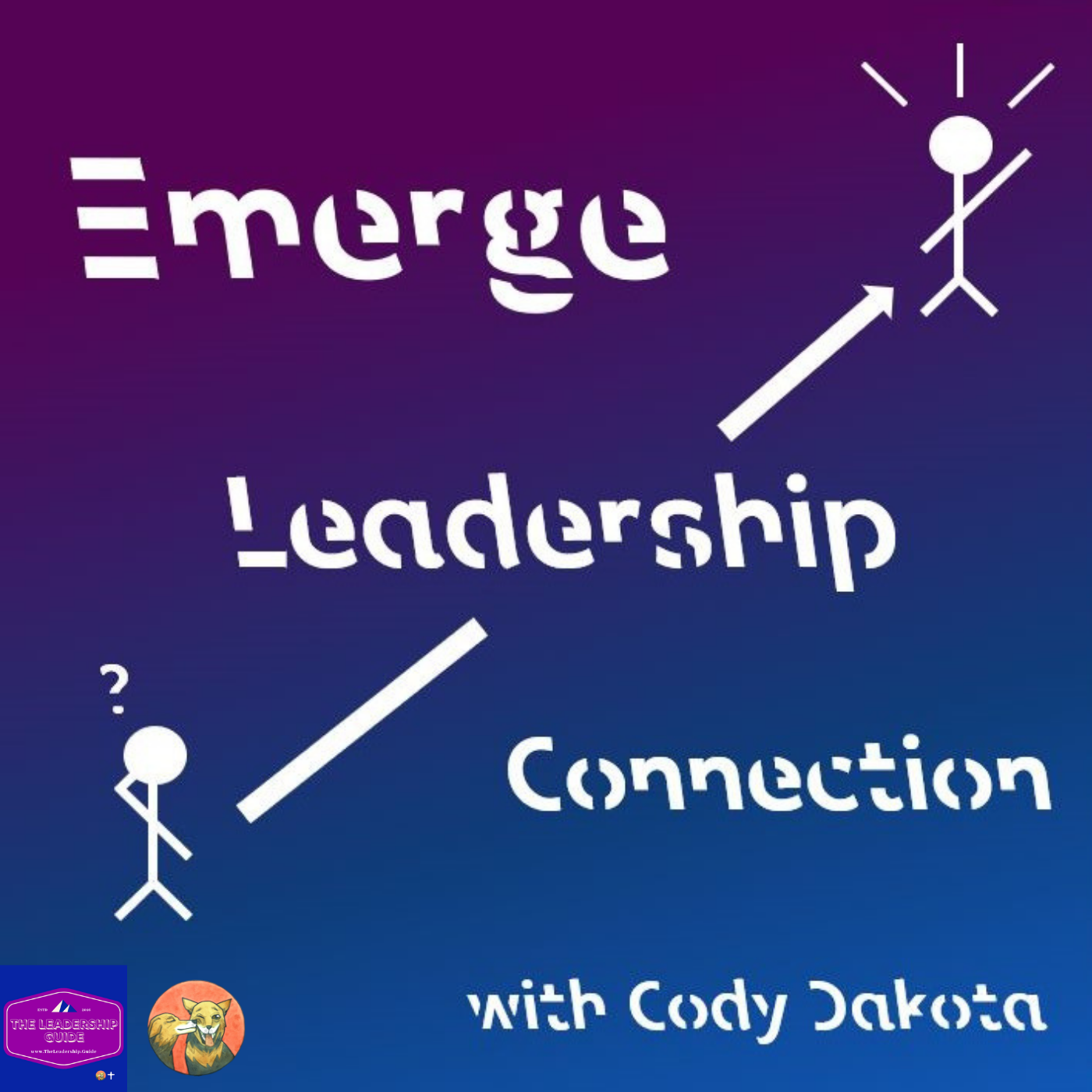 The Leadership Guide with Cody Dakota