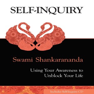Self-inquiry CD - Track 5 - Becoming Present - Swami Shankarananda