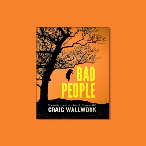 474 - Bad People by Craig Wallwork