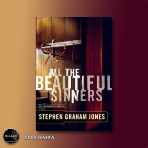 All The Beautiful Sinners by Stephen Graham Jones