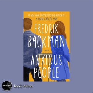 522 - Anxious People by Fredrik Backman