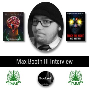502 - Max Booth III Interview