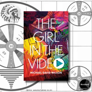 491 - The Girl in the Video by Michael David Wilson