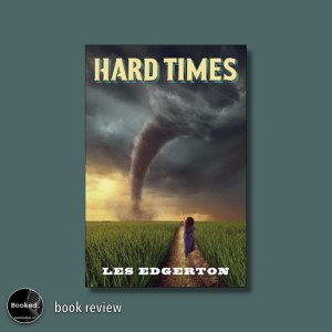 523 - Hard Times by Les Edgerton