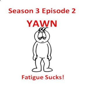 Yawn Season 3 Episode 2 Stroke