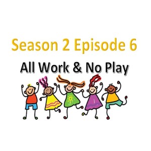 All Work No Play  STROKE  Season 2 Episode 6