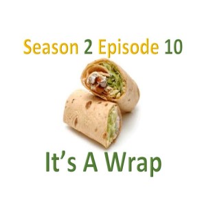 It's A Wrap STROKE Season 2 Episode 10