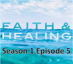 Faith and Healing   Stroke   Episode 5 Season 1