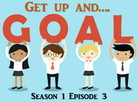 Get Up And Goal   Stroke  Episode 3 Season 1