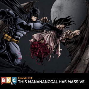 Episode 104 - This Manananggal Has Massive...