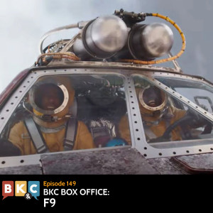 Episode 149 - BKC Box Office: F9