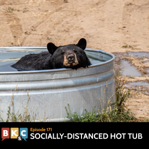 Episode 171 - Socially-Distanced Hot Tub