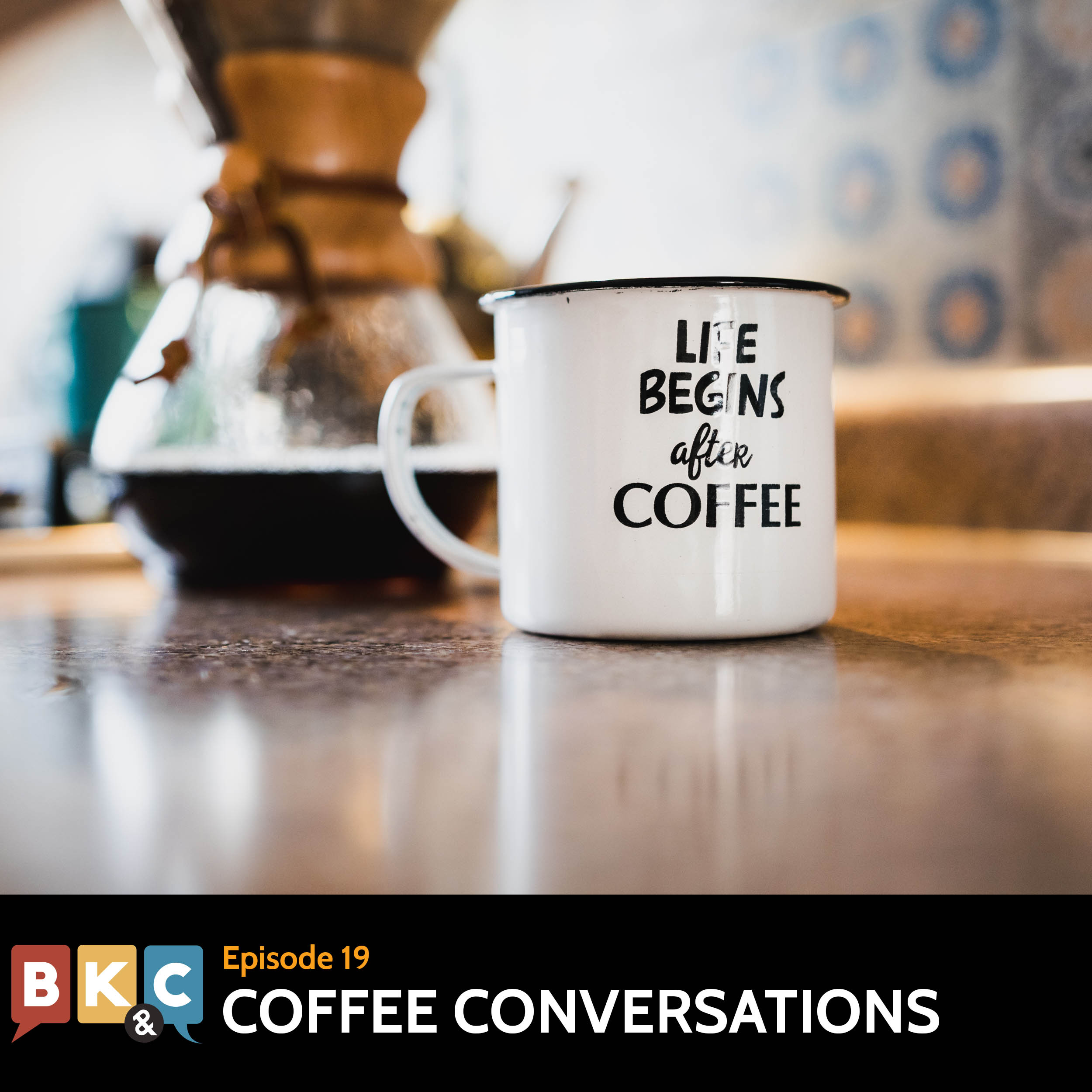 Episode 19 - Coffee Conversations