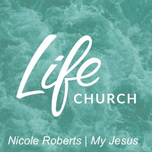 Nicole Roberts | My Jesus (Kid’s Takeover)
