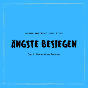 Wie Du Deine Ängste Besiegen Wirst #2