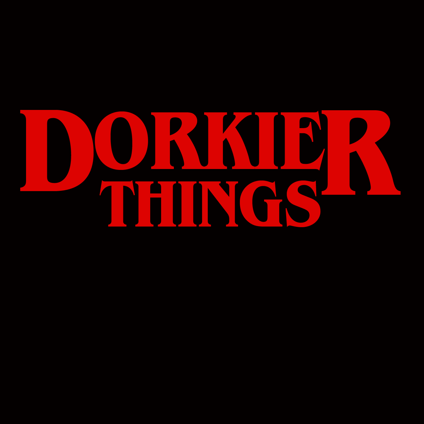 DorkierThings 2: the Dorkiest Series Finale Ever episode artwork