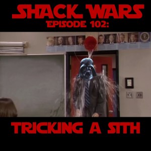 Shack Funk 102 - Tricking a Sith (SW RPG 4)