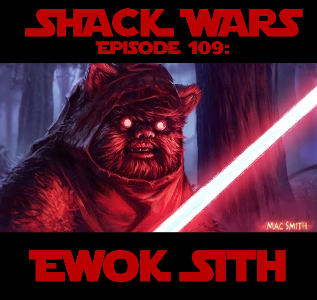 Shack Funk 109 - Ewok Sith (SW RPG Finale) .