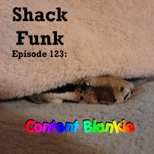 Shack Funk 123 - Content Blankie