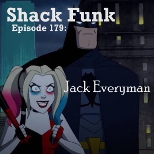 Shack Funk 179 - Jack Everyman
